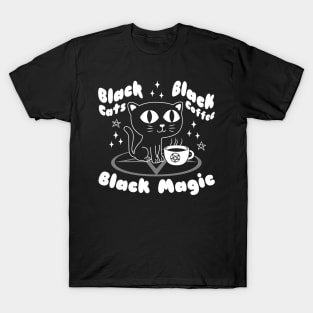 Black Cats, Black Coffee & Black Magic - Funny Goth T-Shirt